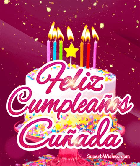 Ideas 38 Feliz Cumpleaños Cuñada Gif Con Movimiento Fresco。